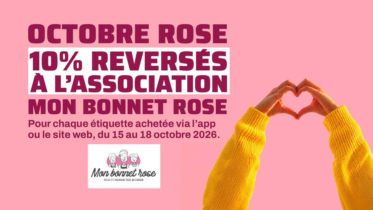Du 15 au 18 octobre 2026, pour chaque étiquette achetée, 10 % du montant seront reversés à l'association